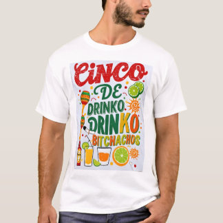 Camiseta Cinco De Drinko Bitchachos Mens Womens Bebendo T-