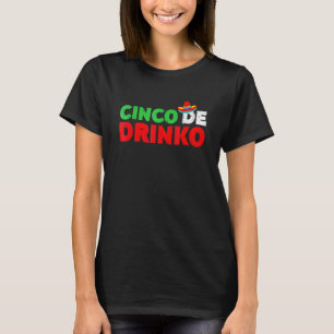 Camiseta Cinco De Drinko Cinco De Mayo