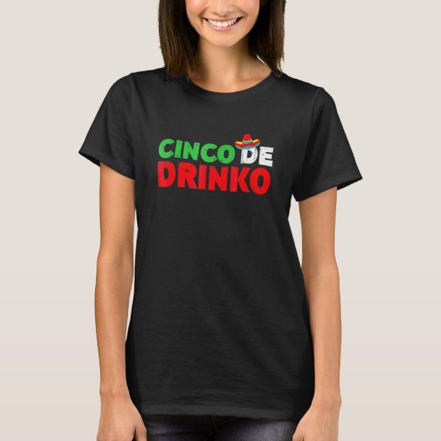 Camiseta Cinco De Drinko Cinco De Mayo (Frente)