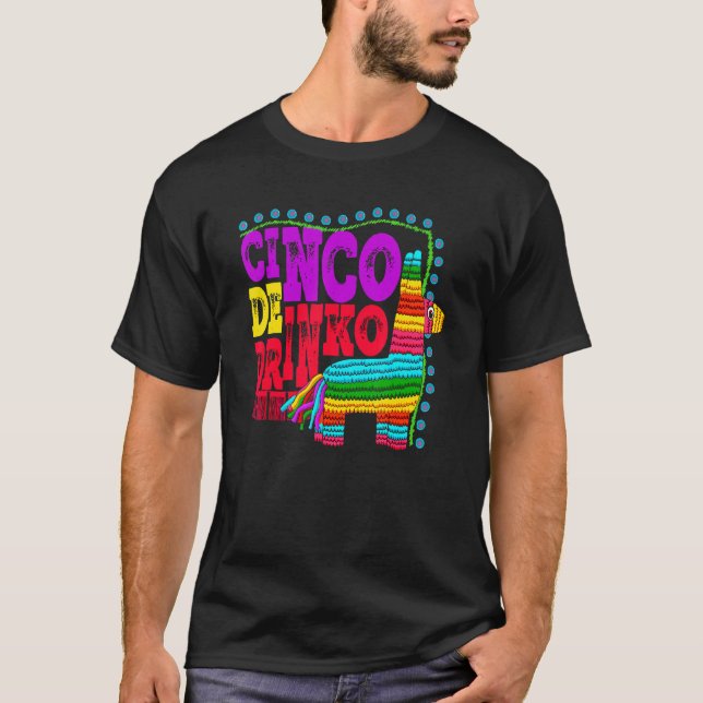 Camiseta Cinco De Drinko Funny Bebendo Ideia Mexicana (Frente)