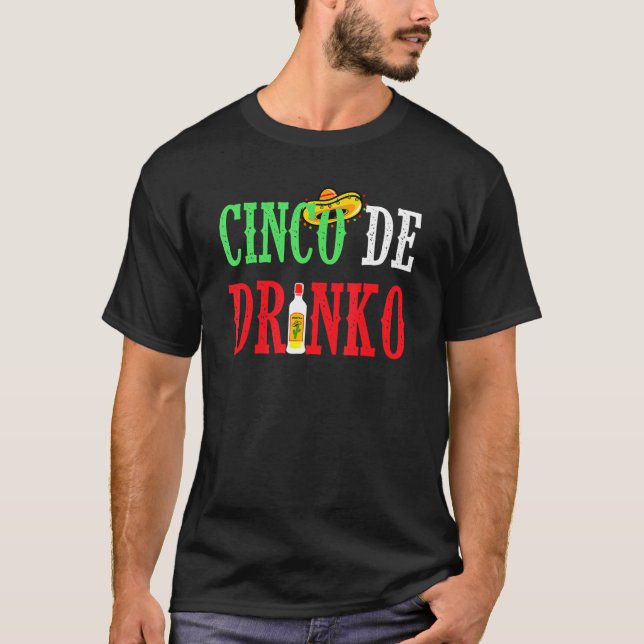 Camiseta Cinco De Drinko Funny Mexican Drinking Idea Tee (Frente)
