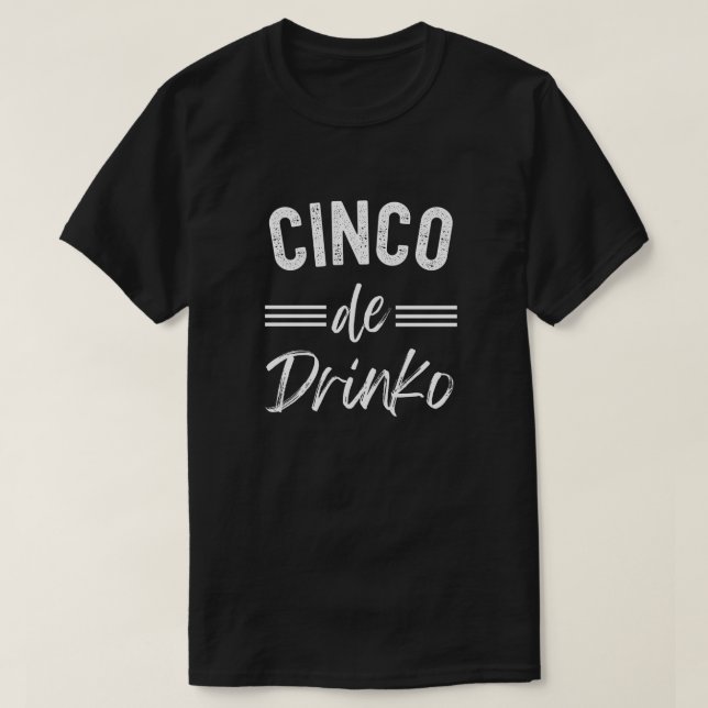 Camiseta Cinco De Drinko Graphic Cute - Cino de Mayo (Frente do Design)
