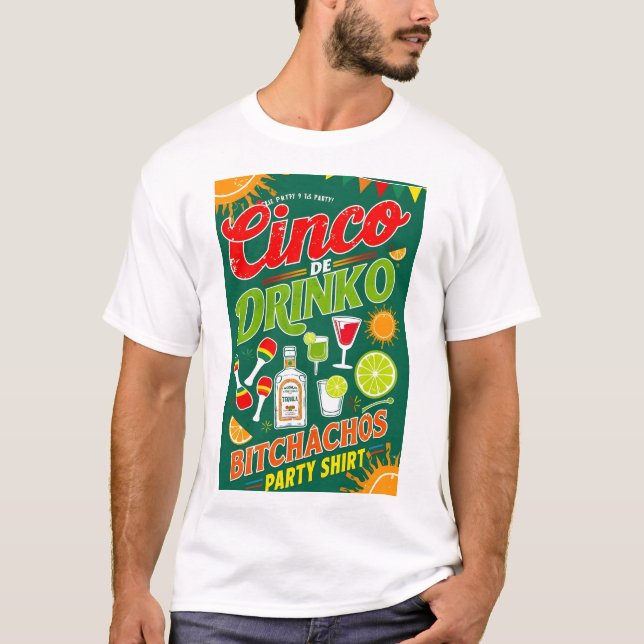 CAMISETA CINCO DE DRINKO - PARTIDO BITCHACHOS (Frente)
