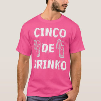 Camiseta Cinco De Drinko Tequila Party Liquor Beach Pool Tr