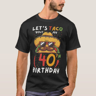 Camiseta Cinco De Mayo aniversário de 40 anos Taco Age 40 B