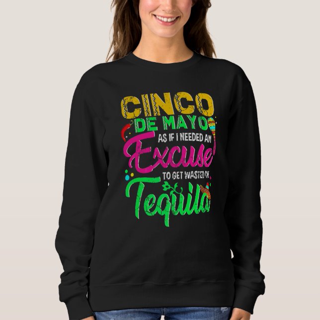 Camiseta Cinco De Mayo Como Se Eu Precisasse De Uma Desculp (Frente)