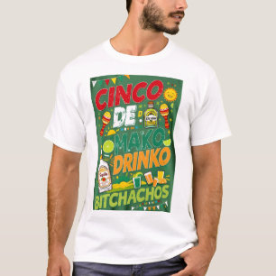 CAMISETA CINCO DE MAYO DRINKO BITCHACHOS