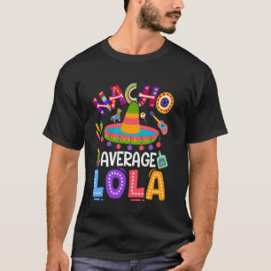 Camiseta Cinco De Mayo Engraçado Nacho Médio Lola Mexicano 