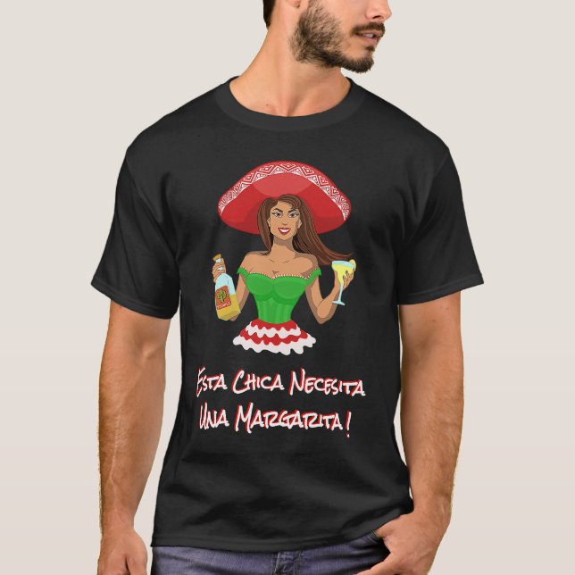 Camiseta Cinco de Mayo ESTA CHICA NECESITA UNA MARGARITA! D (Frente)