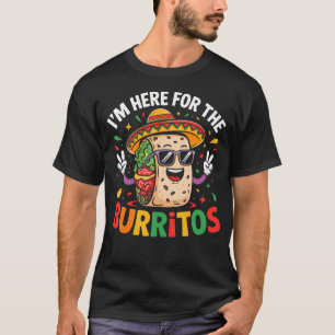 Camiseta Cinco De Mayo ESTOU Aqui Pelos Burritos Engraçado