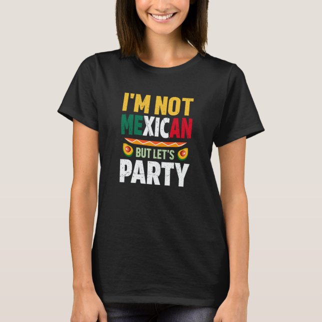 Camiseta Cinco de Mayo mexican party quote celebrate fiesta (Frente)