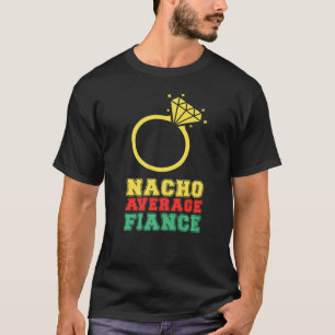 Camiseta Cinco De Mayo Mexicano Nacho Fiance Festa de casam