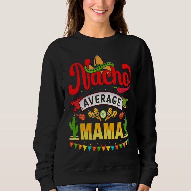 Camiseta Cinco de Mayo Nacho Average mama celebrate fiesta (Frente)