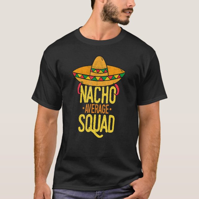 Camiseta Cinco De Mayo Nacho Média Esquadrão Mexicano Fiest (Frente)