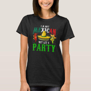 Camiseta Cinco de Mayo Não sou mexicano, mas festas de Vamo