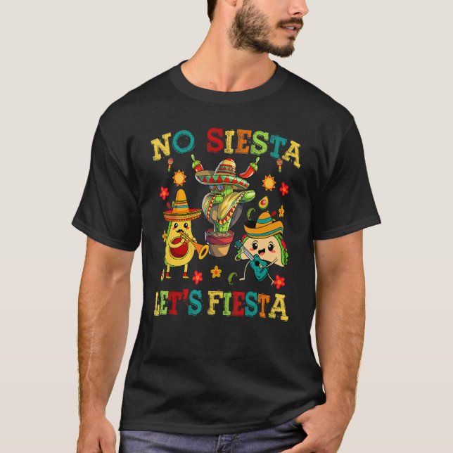 Camiseta Cinco De Mayo No Siesta Lets Fiesta Cactus Funny K (Frente)