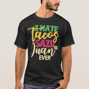 Camiseta cinco de mayo roupa. Eu odeio tacos que disseram n