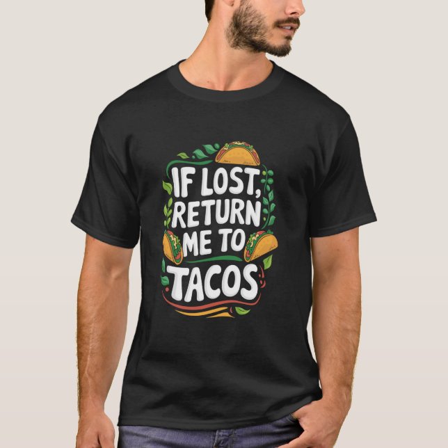 Camiseta Cinco de Mayo Se Perdido Devolva-me Para Tacos, Me (Frente)