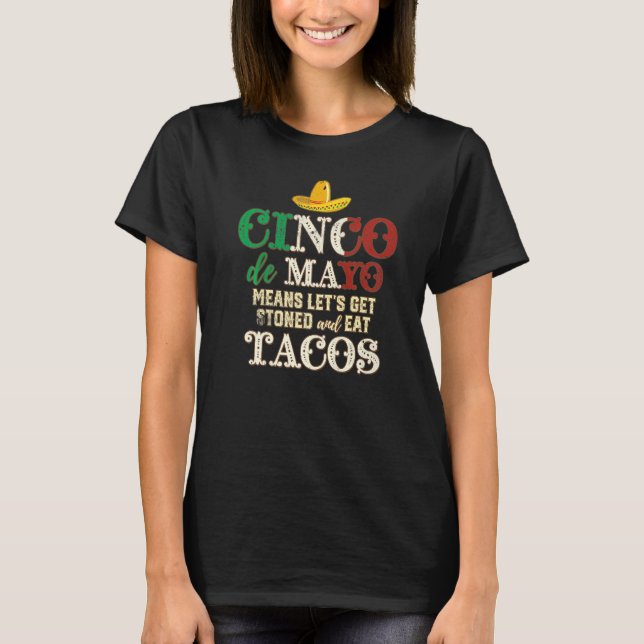 Camiseta Cinco De Mayo Significa Que O Vamos É Pedonado E C (Frente)