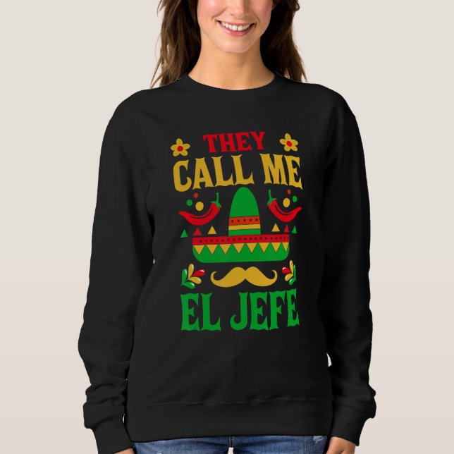 Camiseta Cinco De Mayo - They Call Me El Jefe Funny Mexican (Frente)