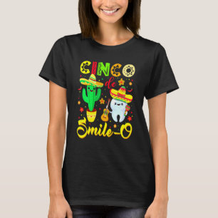 Camiseta Cinco De Smile O Dentista Catus Dente Mexicano