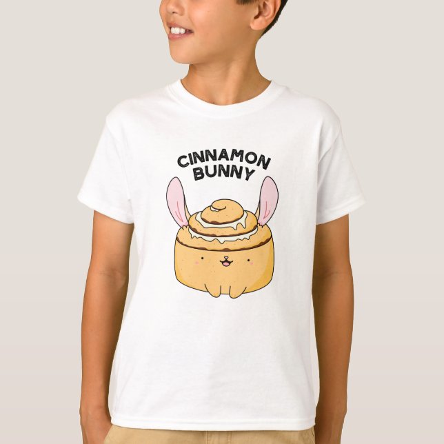 Camiseta Cinnamon Bunny Funny Cinnamon Bun Pun (Frente)