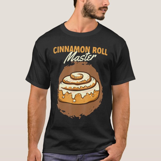 Camiseta Cinnamon Roll Master Cinnamon Roll Baking (Frente)
