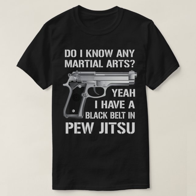 Camiseta Cinturão Negro Em Pew Jitsu Funny Pro Gun Lover (Frente do Design)