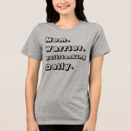 Camiseta Cinza Diário de Multitarefa da Mamãe Guer