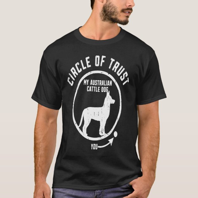 Camiseta Circle of Trust My Australian Cattle Dog  kelpie (Frente)