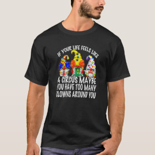 Camiseta Circo Pensava Gnomos Palhaços Para Mulheres Citaçã