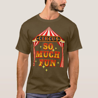 Camiseta Circo Tão Divertido Que Figurino Artista De Circo