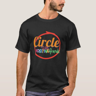Camiseta Círculo Com Amigos Positivos