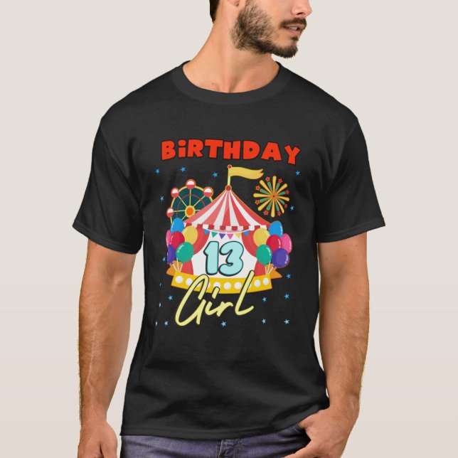 Camiseta Circus Carnival Party Girl Theme Age 13 (Frente)