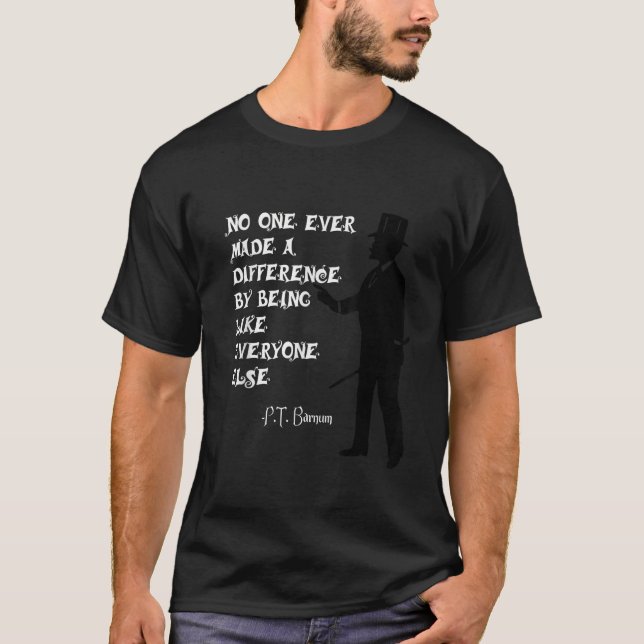 Camiseta Circus PT Barnum Ringmaster Citação Ninguém Já Fic (Frente)