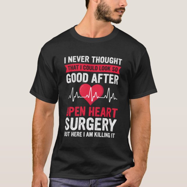 Camiseta Cirurgia Cardíaca Aberta Operação do Doente Cardía (Frente)