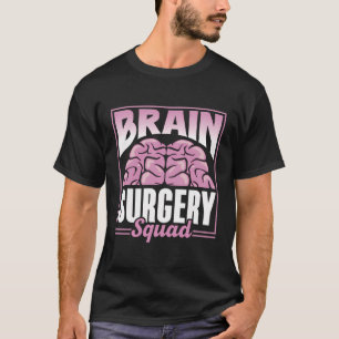 Camiseta Cirurgia cerebral Esquadrão Doente Aneurisma Tumor