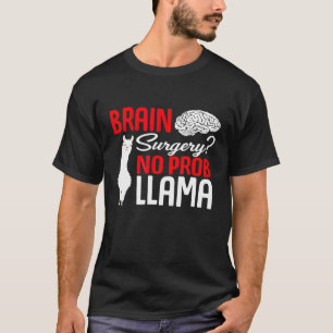 Camiseta Cirurgia cerebral Sem Lama de Prob Recupera Após 