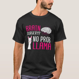 Camiseta Cirurgia cerebral Sem Prob Lama Recupera Após Gag 