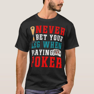 Camiseta Cirurgia de Ampu Nunca Aposte na Perna Humor de Po