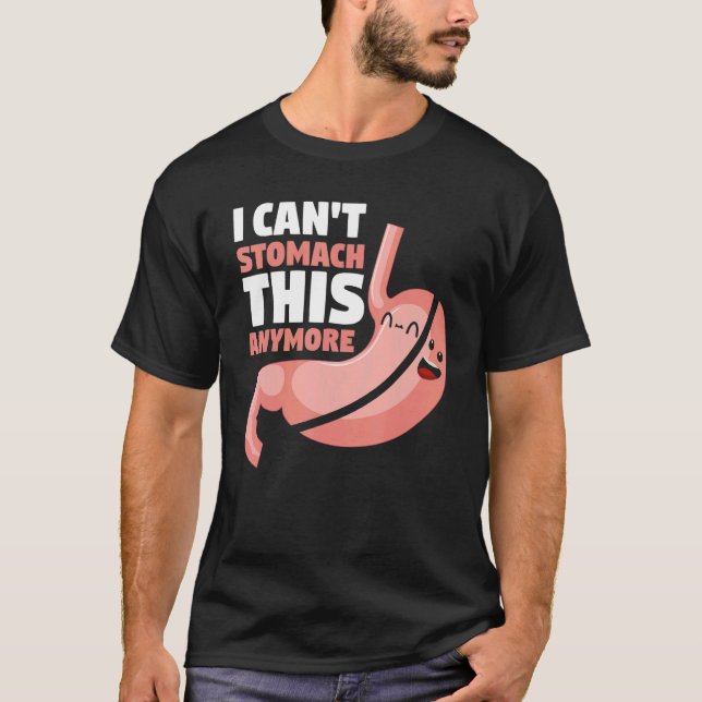 Camiseta Cirurgia de desvio gástrico Eu não consigo estômag (Frente)
