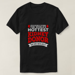 Camiseta Cirurgia de transplante de órgãos de dadores de ri