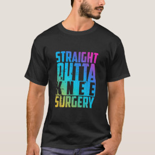 Camiseta Cirurgia do joelho de saída do hetero Knee Su E