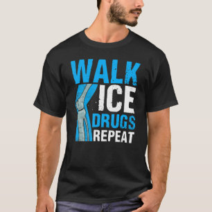 Camiseta Cirurgia do joelho Sobrevivência em marcha Drogas 
