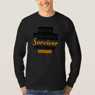 Camiseta Cirurgia do Pescoço Sobrevive à Recuperação de Sob