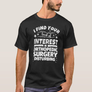 Camiseta Cirurgia ortopédica Sem Interesse