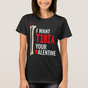 Camiseta Cirurgião Ortopedista Eu Quero Tibia Seu Namorados