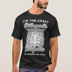 Camiseta Cirurgião Ortopedista Óssea Cirurgião Ortopedista 