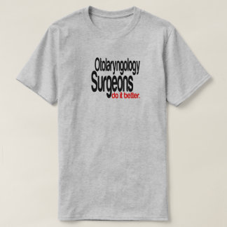 Camiseta Cirurgiões Otolaringológicos Fazem Melhor Piada De