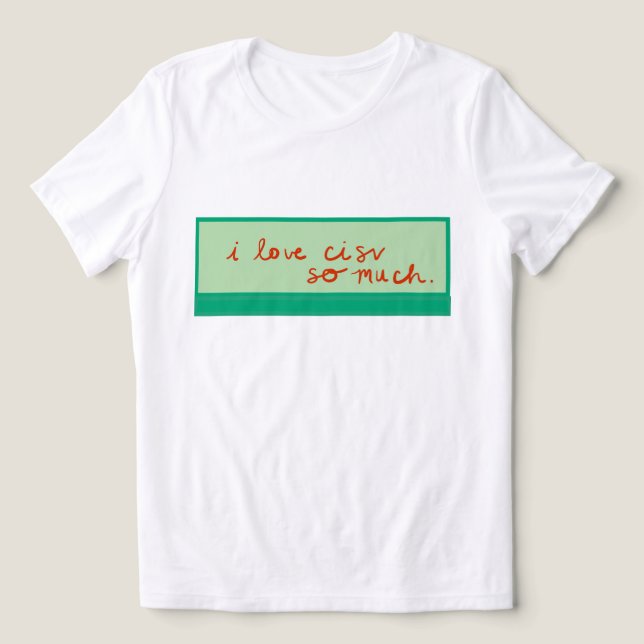 Camiseta CISV Austin "Eu amo tanto o CISV." Feminino (Design frontal)